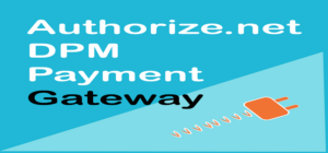 Authorize.Net DPM Payment Gateway Solution